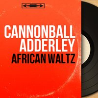 Barefoot Sunday Blues - Wynton Kelly & Percy Heath & Cannonball Adderley Quintet