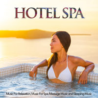 Massage Therapy Music - Hotel Spa