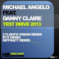 Test Drive 2013 - Michael Angelo & Danny Claire & Diffract