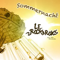 Sommernacht (Extended) - Le Rock & RoxS feat. Jimi Weissleder & Le Rock & RoxS & Jimi Weissleder