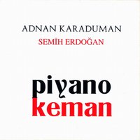 Bir Gönlümü Bir Hali Perişanıma - Semih Erdoğan & Adnan Karaduman