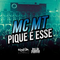 Pique É Esse - MC MT
