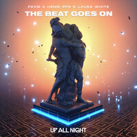 The Beat Goes On - FDVM & Henri PFR & Laura White