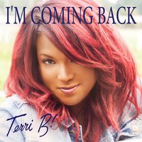I'm Coming Back - Kissy Sell Out & Terri B!
