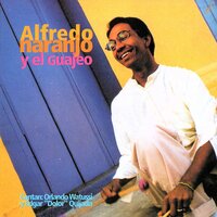 La Cosecha - Alfredo Naranjo & El Guajeo