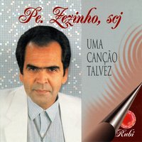 Quando o Povo Sonha - Pe. Zezinho SCJ