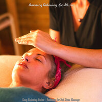 Easy Listening Acoustic Guitar Soundtrack for Hot Stone Massage - Amazing Relaxing Spa Music