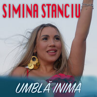 Umblă Inima - Simina Stanciu