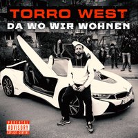 Da wo wir wohnen - Torro West