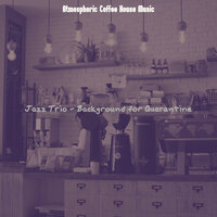 Atmospheric Jazz Guitar Trio - Vibe for Work from Home - Atmospheric Coffee House Music