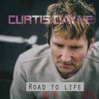 Road to Life - Curtis Dayne & DaForce & Div 1