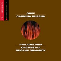 Carmina Burana: Uf dem anger - Swaz hie gat umbe" - "Chume, chum, geselle min!" - "Swaz hie gat umbe" - Philadelphia Orchestra & Eugene Ormandy