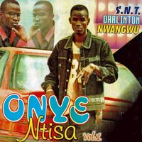 Egmu M Ojemba Enwe Ilo - S.N.T. Darlington Nwangwu