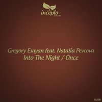 Into the Night - Gregory Esayan & Greegory Esayan & Natalia Pevcova