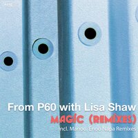 Magic - From P60 & Lisa Shaw & Manoo