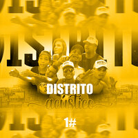 Distrito Acústico 1# - Mc Vete & Mc Nego Dan & Mc Renan da Exp & mc guimelo & caça prazer & Odara melo
