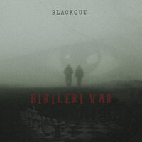 Birileri Var - Blackout