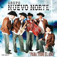 Esa chiquilla - Grupo Nuevo Norte