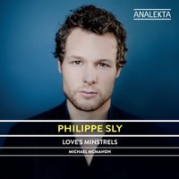Five Shakespeare Songs: Take, O Take Those Lips Away - Philippe Sly & Michael McMahon