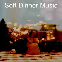 (Away in a Manger) Virtual Christmas - Soft Dinner Music