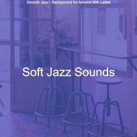 Successful Backdrops for Almond Milk Lattes - Soft Jazz Sounds