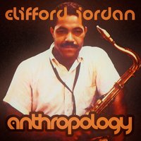 Quittin' Time - Clifford Jordan