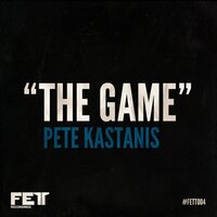 The Game - Pete Kastanis & Lex Loofah