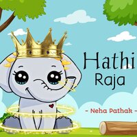 Hathi Raja - Neha Pathak