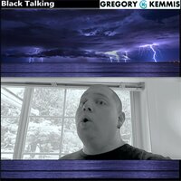 Black Talking - Gregory Kemmis
