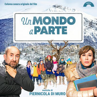 Un mondo a parte - Piernicola Di Muro
