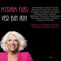 Ver Bin Ikh? - Myriam Fuks & Mischa Maisky & Lily Maisky