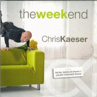 The Week End - Chris Kaeser