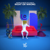 Right or Wrong - Adon & Nicolas Haelg
