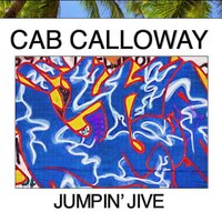 Jumpin' Jive - Cab Calloway