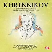 Concerto for Violin and Orchestra No. 2 in C Major, Op. 23: II. Moderato - Тихон Николаевич Хренников & Владимир Федосеев & Igor Oistrakh & Moscow RTV Symphony Orchestra