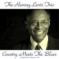 Blueberry Hill - The Ramsey Lewis Trio