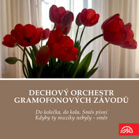 Škoda lásky - Jaroslav Slováček & Rudolf Urbanec & Sestry Skovajsovy & Dechový orchestr Gramofonových závodů