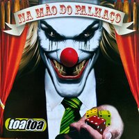 Eu, Meu Coração e Minha Cabeça - Toatoa