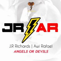 Angels or Devils - J.R. Richards & Awi Rafael
