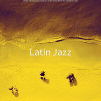 Cool Backdrops for Beach Bars - Latin Jazz