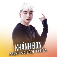 Một người thừa - Khánh Đơn