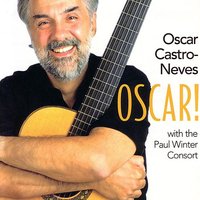 Bahia Calling - Oscar Castro-Neves & Paul Winter Consort