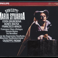 Donizetti: Maria Stuarda / Act 1 - "Era d'amor l'immagine" - Francisco Araiza & Agnes Baltsa & Münchner Rundfunkorchester & Giuseppe Patane & Гаэтано Доницетти