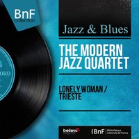 Trieste - The Modern Jazz Quartet