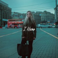 I Know - Dual Channels