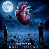 Kalıcı Hasar - DG7 & Rey