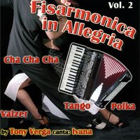 Chitarra romana / Tango - Tony Verga canta Ivana