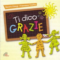 Un mondo di grazie - Renato Giorgi
