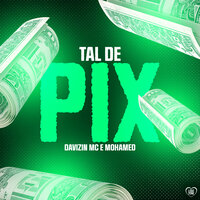 Tal De Pix - Davizin MC & Love Funk & Mohamed