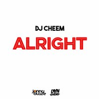 Alright - Jonny Blaze & Dan Evens & DJ Cheem